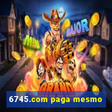 6745.com paga mesmo